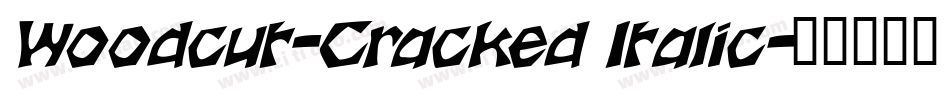 Woodcut-Cracked Italic字体转换